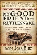 Cover: My Good Friend the Rattlesnake - Plain Sight Publishing