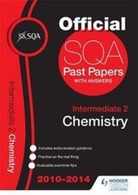 Abbildung von: SQA Past Papers 2014-2015 Intermediate 2 Chemistry - Hodder Gibson