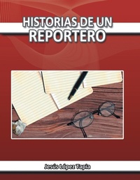 Abbildung von: Historias de Un Reportero - PALIBRIO