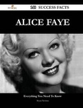 Cover: Alice Faye 148 Success Facts - Everything You Need to Know about Alice Faye - Emereo Publishing