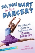 Cover: So, You Want to Be a Dancer? - Beyond Words Publishing