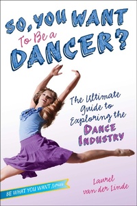 Enlarge image Cover: So, You Want to Be a Dancer? - Beyond Words Publishing