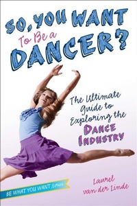 Enlarge image Cover: So, You Want to Be a Dancer? - Aladdin Paperbacks