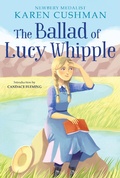 Cover: Ballad of Lucy Whipple - Clarion Books