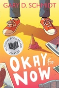 Cover: Okay for Now - Clarion Books