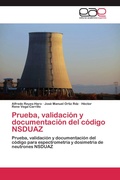Cover: Prueba, validacion y documentacion del codigo NSDUAZ - Editorial Acad&eacute;mica Espa&ntilde;ola