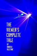 Cover: The Viewer's Complete Tale - Lulu Press Inc