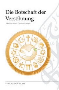Abbildung von: Die Botschaft der Versöhnung - Verlag Der Islam