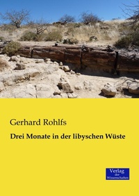 Abbildung von: Drei Monate in der libyschen Wueste - Vero Verlag
