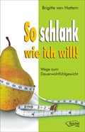 Cover: So schlank wie ich will! - Reichel Verlag