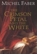 Cover: The Crimson Petal and the White - Mariner Books