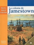 Cover: La Colonia de Jamestown (the Settling of Jamestown) - Gareth Stevens Publishing