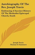 Cover: Autobiography Of The Rev. Joseph Travis - Kessinger Publishing