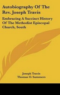 Enlarge image Cover: Autobiography Of The Rev. Joseph Travis - Kessinger Publishing