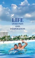 Cover: Life Over Pain and Desperation - Hertfordshire Press