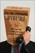 Cover: It's the Customer, Stupid! - Wiley