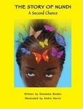 Cover: The Story of Nundi - A Second Chance - 'N Gratitude, LLC