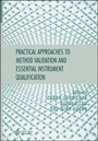 Cover: Practical Approaches to Method Validation and Essential Instrument Qualification - Wiley