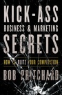 Cover: Kick Ass Business and Marketing Secrets - Wiley