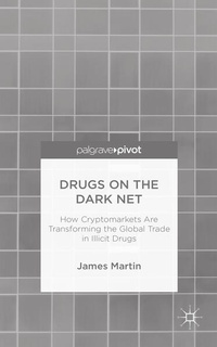 Enlarge image Cover: Drugs on the Dark Net - Palgrave Pivot