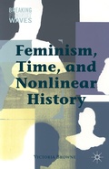 Cover: Feminism, Time, and Nonlinear History - Palgrave MacMillan