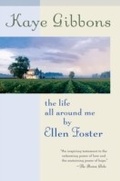 Cover: The Life All Around Me by Ellen Foster - Mariner Books
