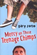 Cover: Mercy on These Teenage Chimps - Clarion Books