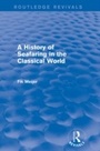 Cover: A History of Seafaring in the Classical World (Routledge Revivals) - Routledge