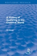 Cover: A History of Seafaring in the Classical World (Routledge Revivals) - Routledge