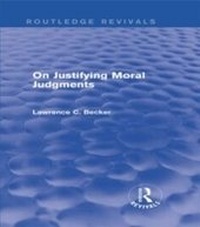 Enlarge image Cover: On Justifying Moral Judgements (Routledge Revivals) - Routledge