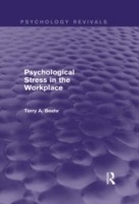Bild vergrößern Bild: Psychological Stress in the Workplace (Psychology Revivals) - Routledge