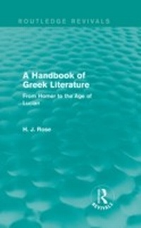Abbildung von: A Handbook of Greek Literature (Routledge Revivals) - Routledge
