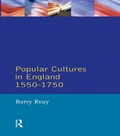 Cover: Popular Cultures in England 1550-1750 - Routledge