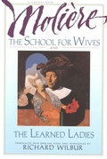 Cover: School for Wives and The Learned Ladies, by Moliere - Mariner Books