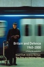 Cover: Britain and Defence 1945-2000 - Routledge