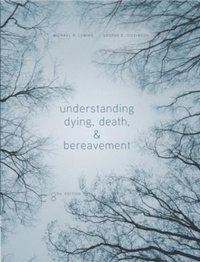 Enlarge image Cover: Understanding Dying, Death, and Bereavement - Wadsworth Publishing Co Inc