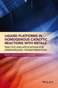 Abbildung von: Ligand Platforms in Homogenous Catalytic Reactions with Metals - Wiley