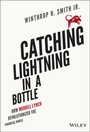 Cover: Catching Lightning in a Bottle - Wiley