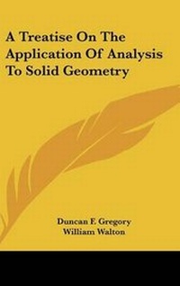 Abbildung von: A Treatise On The Application Of Analysis To Solid Geometry - Kessinger Publishing
