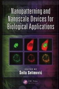 Abbildung von: Nanopatterning and Nanoscale Devices for Biological Applications - CRC Press