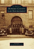 Cover: Howard County Law Enforcement - Arcadia Publishing (SC)