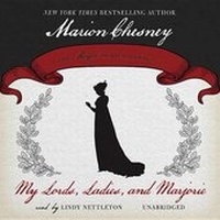 Enlarge image Cover: My Lords, Ladies, and Marjorie Lib/E - Blackstone Publishing