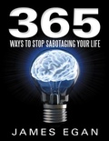 Cover: 365 Ways to Stop Sabotaging Your Life - Lulu Publishing Services