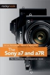 Abbildung von: The Sony a7 and a7R - Rocky Nook