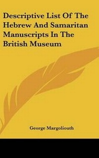 Abbildung von: Descriptive List Of The Hebrew And Samaritan Manuscripts In The British Museum - Kessinger Publishing