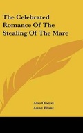 Cover: The Celebrated Romance Of The Stealing Of The Mare - Kessinger Publishing