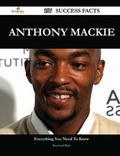 Cover: Anthony MacKie 107 Success Facts - Everything You Need to Know about Anthony MacKie - Emereo Publishing