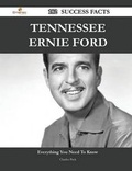 Cover: Tennessee Ernie Ford 182 Success Facts - Everything You Need to Know about Tennessee Ernie Ford - Emereo Publishing