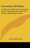 Cover: Curiosities Of Music - Kessinger Publishing