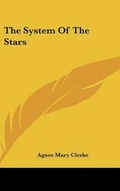 Cover: The System Of The Stars - Kessinger Publishing